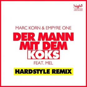 MARC KORN & EMPYRE ONE FEAT. MEL - DER MANN MIT DEM KOKS (HARDSTYLE REMIX)